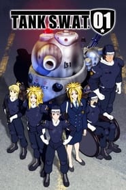 Full Cast of TANK S.W.A.T. 01