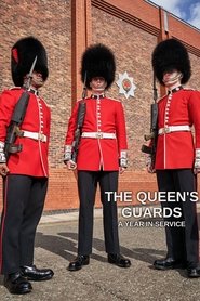 The Queen's Guards: A Year in Service постер