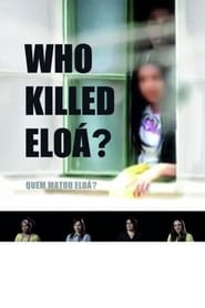 Who Killed Eloa? постер