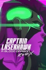 Laserhawk kapitány: Egy Blood Dragon-történet