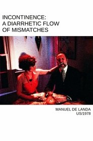 Poster Incontinence: A Diarrhetic Flow of Mismatches 1978