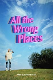 All the Wrong Places streaming