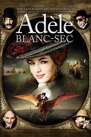 Poster van The Extraordinary Adventures of Adèle Blanc-Sec