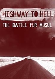Highway to Hell: The Battle of Mosul постер