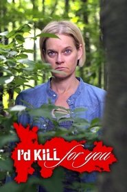 I'd Kill for You (2013)