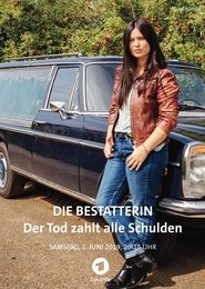 Poster Die Bestatterin – Der Tod zahlt alle Schulden