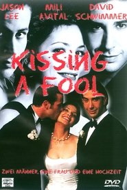 Kissing a Fool – Zwei Männer, eine Frau und eine Hochzeit (1998)