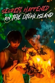 Secrets Happened on the Litchi Island (2025)