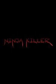 Ninja Killer (2020)