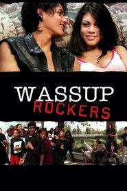 Wassup Rockers (2005) Wassup Rockers (2005)