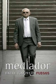 Mediador: entre todos los fuegos
