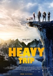 Heavy Trip movie