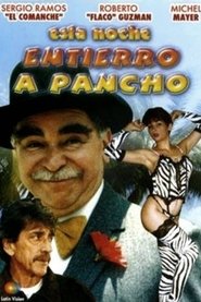 Poster Esta noche entierro a Pancho