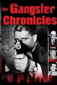 The Gangster Chronicles постер