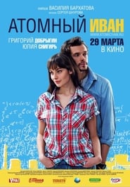 Atomnyy Ivan Watch and Download Free Movie in HD Streaming