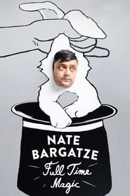 Poster Nate Bargatze: Full Time Magic