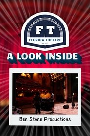 The Florida Theatre: A Look Inside) The Florida Theatre: A Look Inside (2025)