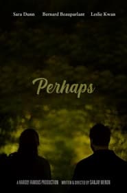Perhaps (2021)