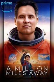 A Million Miles Away (2023)