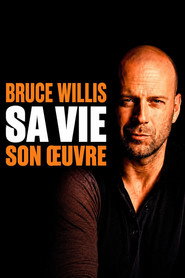 Bruce Willis : Sa vie son oeuvre