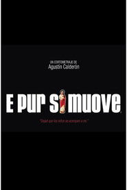Y sin embargo se mueve (e pur si muove) (2003)