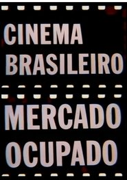 Cinema Brasileiro, Mercado Ocupado) Cinema Brasileiro, Mercado Ocupado (1975)