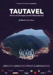 Tautavel : vivre en Europe avant Néandertal (2024)