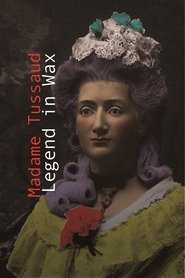 Poster Madame Tussaud:  A Legend in Wax 2016