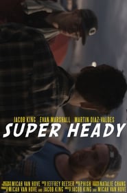 Super Heady Stream Online Anschauen