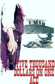 Poster for Five Thousand Dollars on One Ace