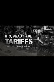 Big, Beautiful Tariffs: A Fareed Zakaria Special