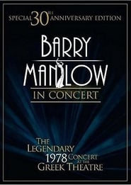 Full Cast of Barry Manilow in Concert: The Legendary 1978 Concert at the Greek Theatre