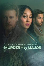 Haunted Harmony Mysteries: Murder in G Major film en streaming