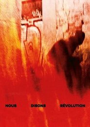 Nous disons révolution