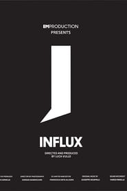 Influx: Documentary (2016)