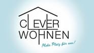 Clever wohnen - Mehr Platz für uns en streaming