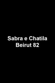 Sabra e Chatila - Beirut 82