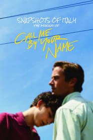 Snapshots of Italy: The Making of Call Me By Your Name