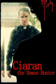 Ciaran The Demon Hunter (2016) Ciaran The Demon Hunter (2016)