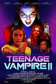 Teenage Vampire 2 постер