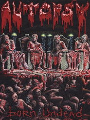 Autopsy: Born Undead (2012)