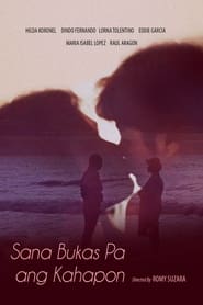 Poster Sana, Bukas Pa Ang Kahapon