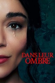 Dans leur ombre (2023) Dans leur ombre (2023)