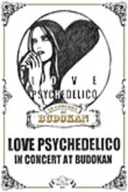 Love Psychedelico In Concert at Budokan