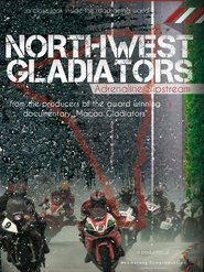 Northwest Gladiators: Adrenaline Slipstream streaming