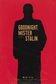 Poster Goodnight, Mister Stalin 2024