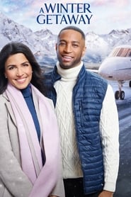 مشاهدة فيلم A Winter Getaway 2021 مباشر اونلاين