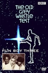 Fun Boy Three: Live on The Old Grey Whistle Test