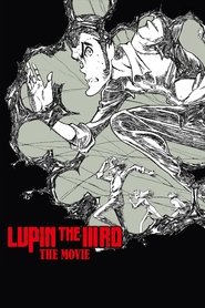 LUPIN THE IIIRD THE MOVIE 不死身の血族 2025 ھەقسىز چەكسىز زىيارەت