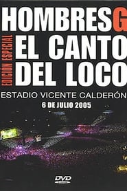 Poster Hombres G & El Canto del Loco - Estadio Vicente Calderon 2005 2005